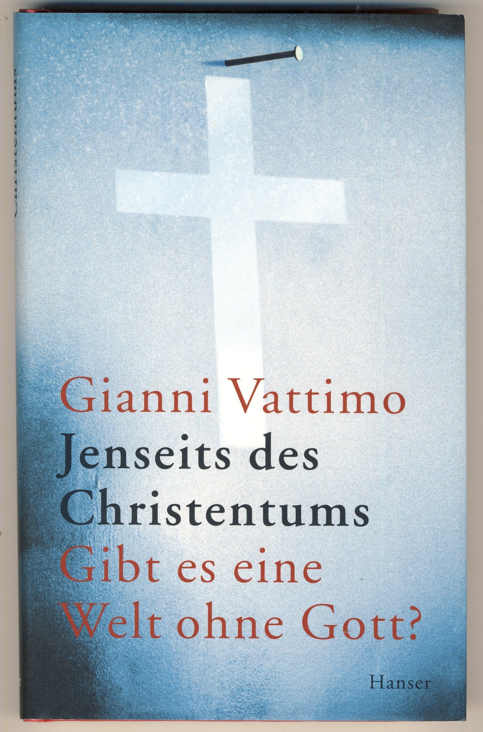 Jenseits des Christentums: Gibt es eine Welt ohne Gott? Books