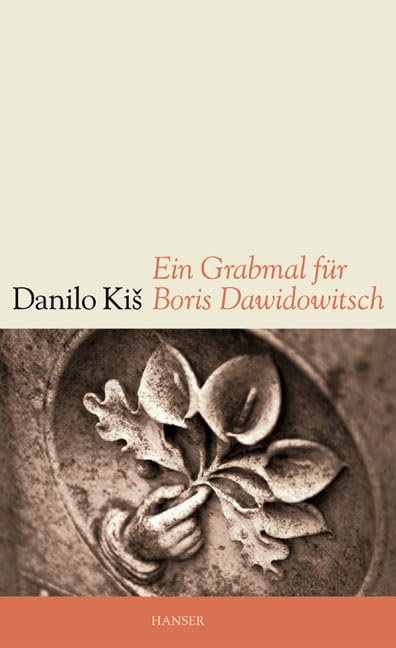 Ein Grabmal für Boris Dawidowitsch: Sieben Kapitel ein und derselben Geschichte Contemporary literature