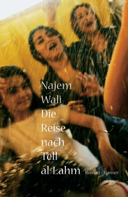 Die Reise nach Tell al-Lahm: Roman Contemporary literature
