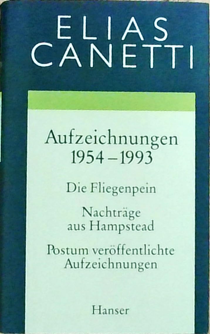 Gesammelte Werke Band 5: Aufzeichnungen 1954-1993: Die Fliegenpein / Nachträge aus Hampstead / Postum veröffentlichte Aufzeichnungen Contemporary literature Books