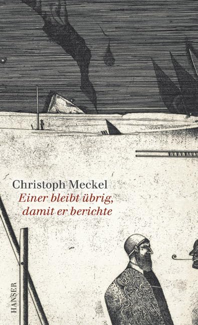 Einer bleibt übrig, damit er berichte: Sieben Erzählungen und ein Epilog Contemporary literature