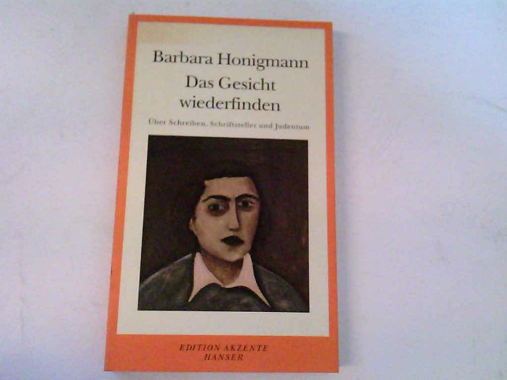 Das Gesicht wiederfinden: Aufsätze und Essays Essays & Short Stories