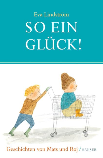 So ein Glück!: Geschichten von Mats und Roj Novels & Short Stories