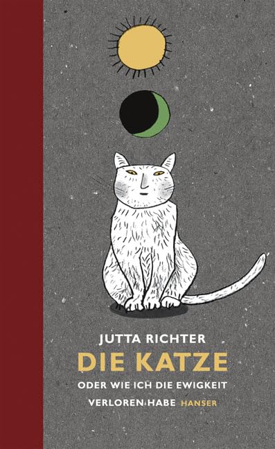 Die Katze: oder Wie ich die Ewigkeit verloren habe Novels & Short Stories