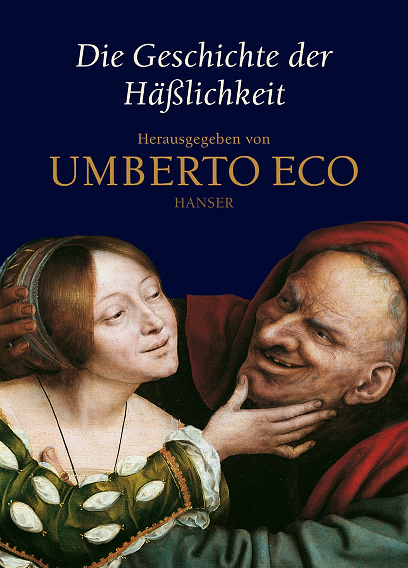 Die Geschichte der Häßlichkeit Philosophy