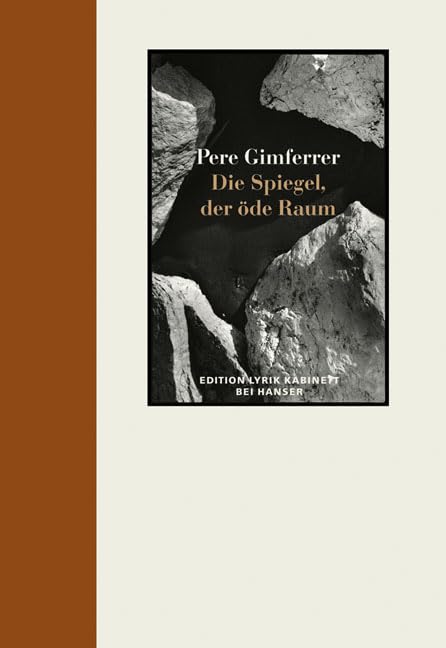 Die Spiegel. Der öde Raum: Gedichte. Edition Lyrik Kabinett Poetry