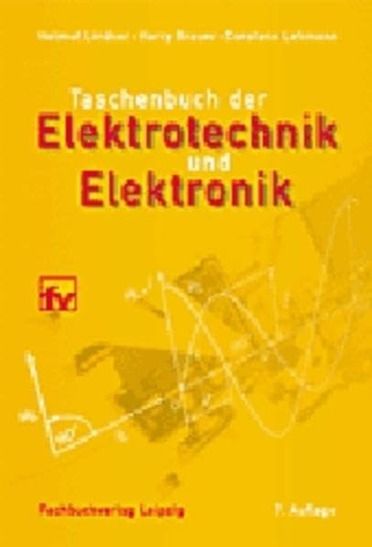 Taschenbuch der Elektrotechnik und Elektronik Learning & Reference