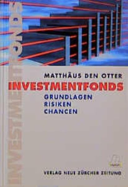 Investmentfonds: Grundlagen - Risiken - Chancen Business, Finance & Career