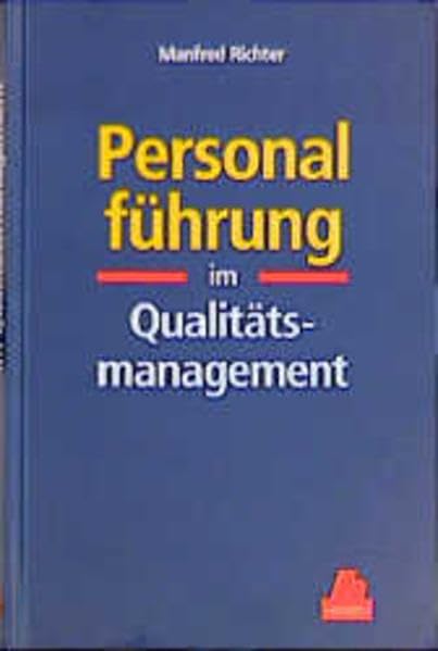 Personalführung im Qualitätsmanagement Business, Finance & Career