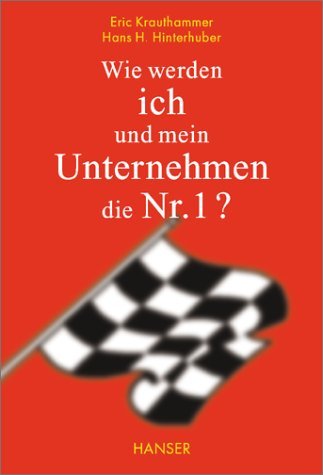 Wie werden ich und mein Unternehmen die Nummer 1? Business, Finance & Career