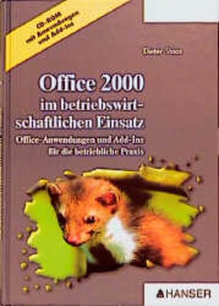 Office 2000 im betriebswirtschaftlichen Einsatz: Office-Anwendungen und AddIns für die betriebliche Praxis Business, Finance & Career