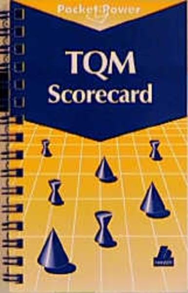 TQM-Scorecard: Die Balanced Scorecard in TQM-geführten Unternehmen umsetzen Business, Finance & Career