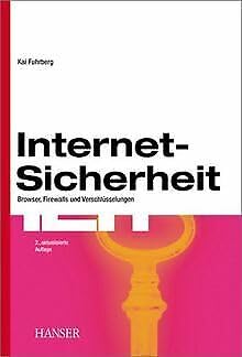 Internet-Sicherheit: Browser, Firewalls und Verschlüsselung Business & Technology