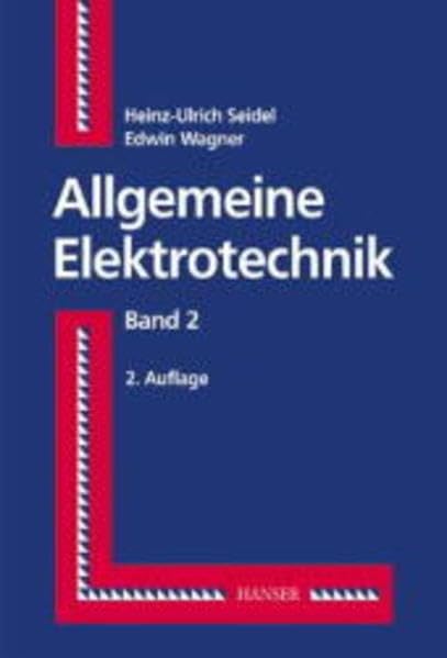 Allgemeine Elektrotechnik, Bd.1: Band 1 Business & Technology