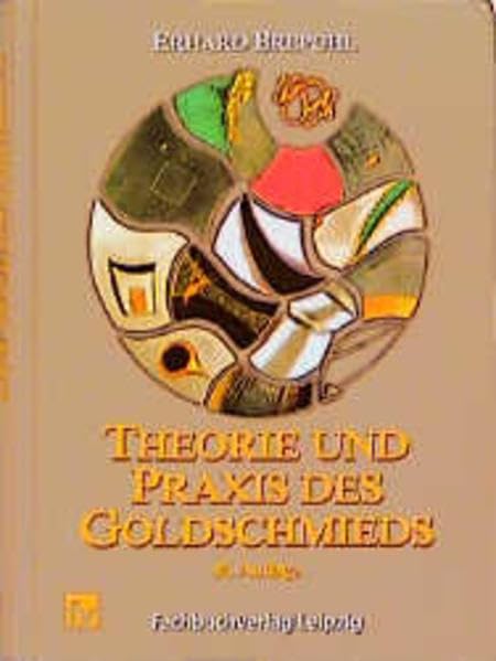 Theorie und Praxis des Goldschmieds Professional & Reference Books