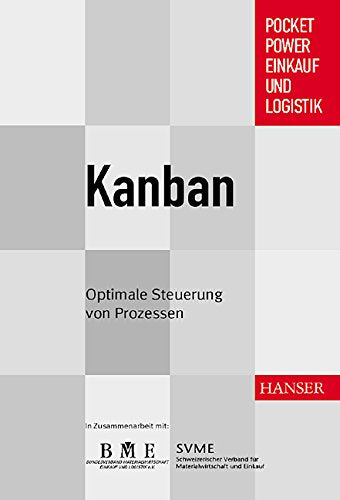 Kanban: Optimale Steuerung von Prozessen Business, Finance & Career