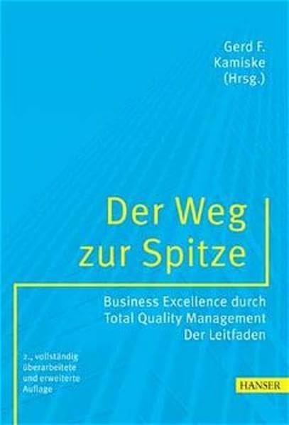Der Weg zur Spitze: Business Excellence durch Total Quality Management – der Leitfaden Law