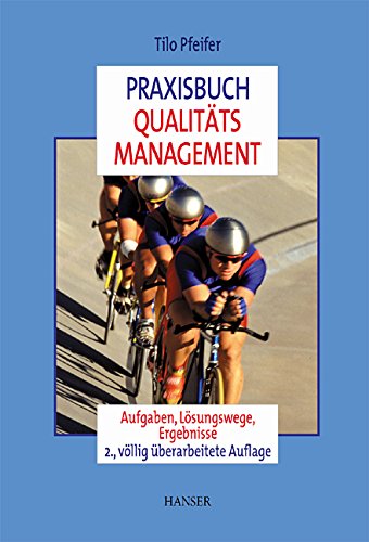 Praxisbuch Qualitätsmanagement: Aufgaben, Lösungswege, Ergebnisse Law