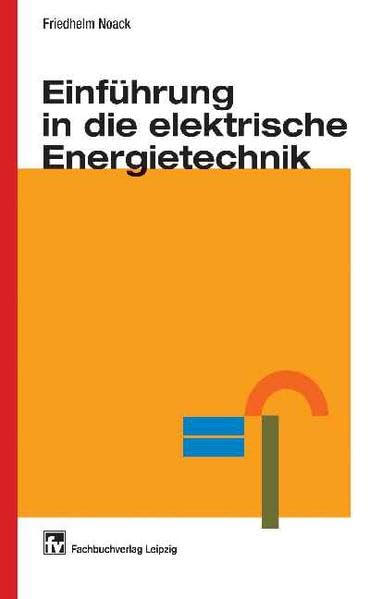 Einführung in die elektrische Energietechnik Professional & Reference Books