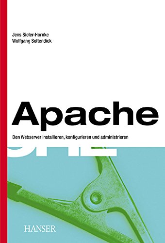 Apache: Den Webserver installieren, konfigurieren und administrieren Computer Science