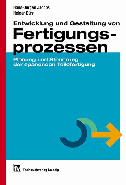 Entwurf und Gestaltung von Fertigungsprozessen. book