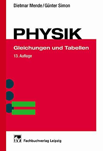 Physik: Gleichungen und Tabellen Learning & Reference