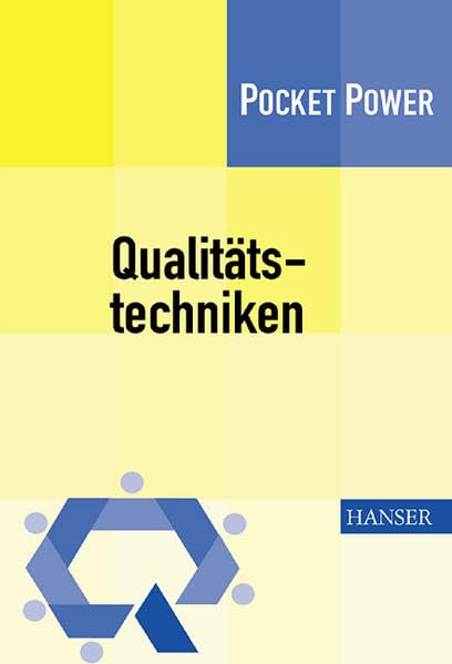 Qualitätstechniken: Werkzeuge zur Problemlösung und ständigen Verbesserung Law
