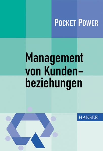 Management von Kundenbeziehungen: 7 Bausteine für ein effizientes Kundenmanagement. Die KM 7 Law