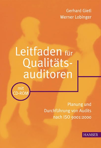 Leitfaden für Qualitätsauditoren m. 1 CD-ROM Planung und Durchführung für Audits nach ISO 9001 2000: Planung und Durchführung von Audits nach ISO 9001:2000 Business, Finance & Career