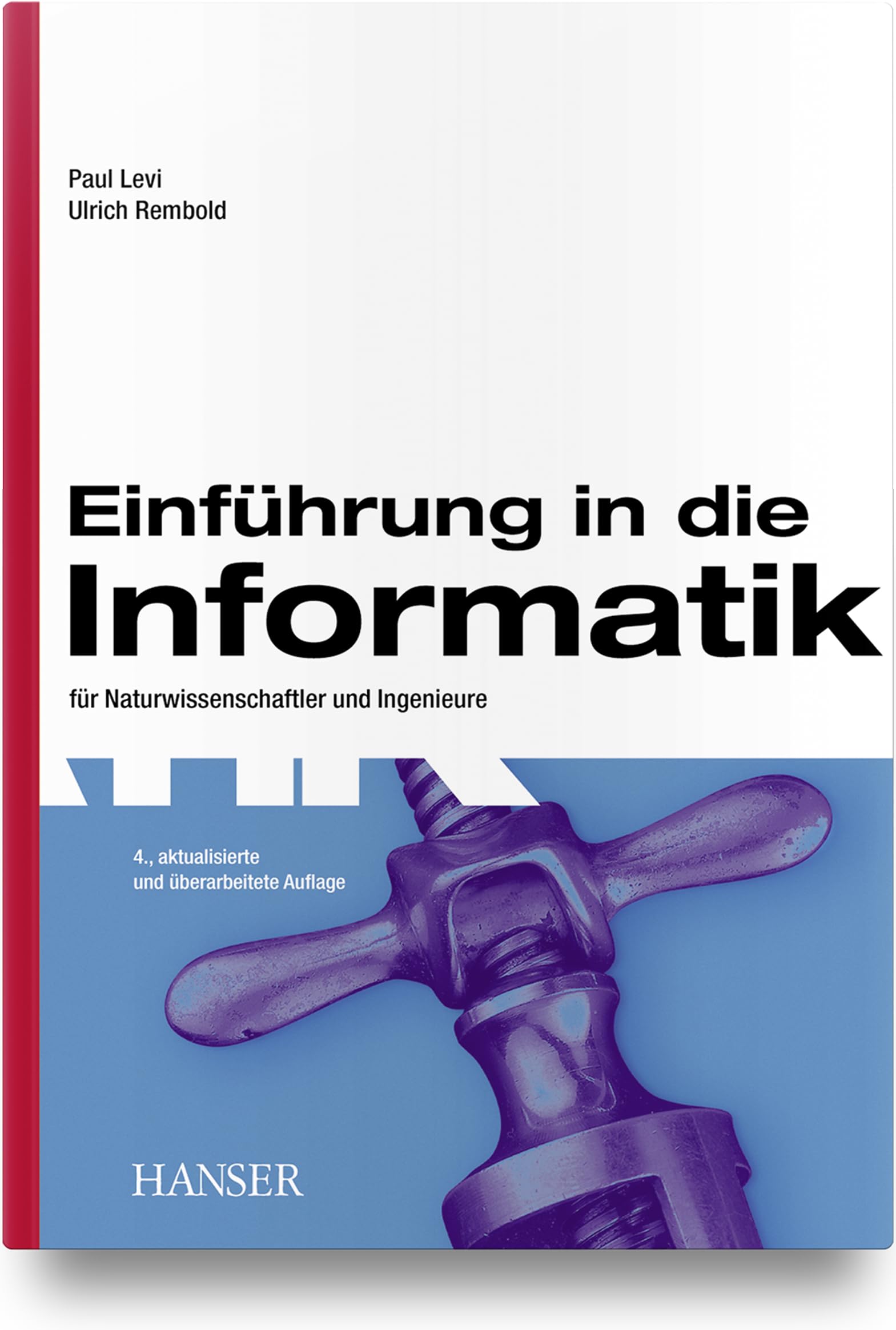 Einführung in die Informatik: für Naturwissenschaftler und Ingenieure Computer Science