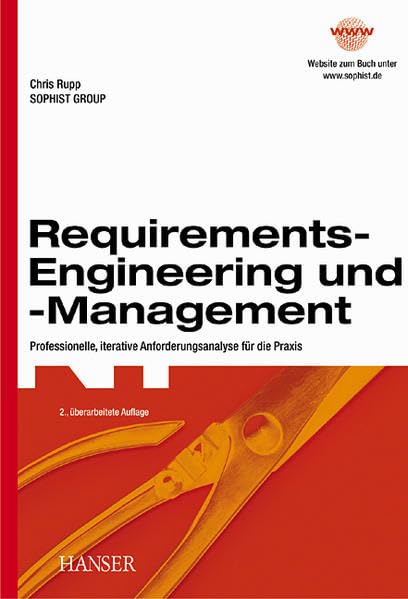 Requirements-Engineering und -Management: Professionelle, iterative Anforderungsanalyse für die Praxis Politics & Society
