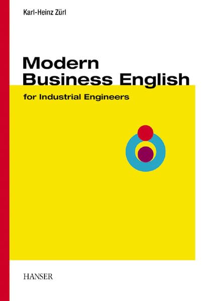 Modern Business English for Industrial Engineers: für Wirtschaftsingenieure Law