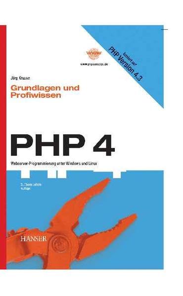 Product Image: PHP 4 Grundlagen und Profiwissen: Webserverprogrammierung unter Windows und Linux