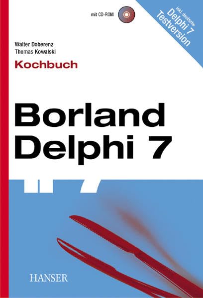 Borland Delphi 7 - Kochbuch Computer Science Books