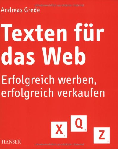 Texten für das Web: Erfolgreich werben, erfolgreich verkaufen Law