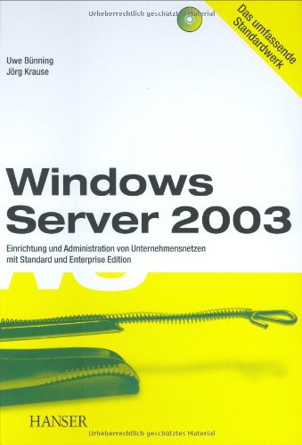 Windows Server 2003: Einrichtung und Administration von Unternehmensnetzen mit Standard und Enterprise Edition Books