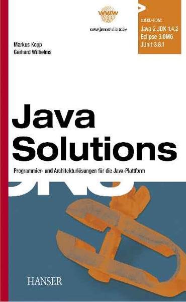 Java Solutions: Programmier- und Architekturlösungen für die Java-Plattform Computer Science
