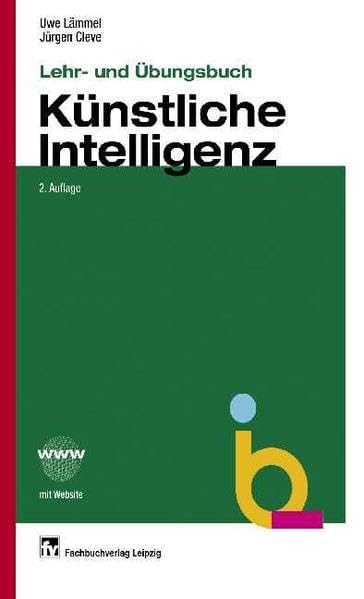 Lehr- und Übungsbuch Künstliche Intelligenz Computer Science