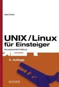 UNIX/Linux für Einsteiger: Eine praxisorientierte Einführung Computer Science