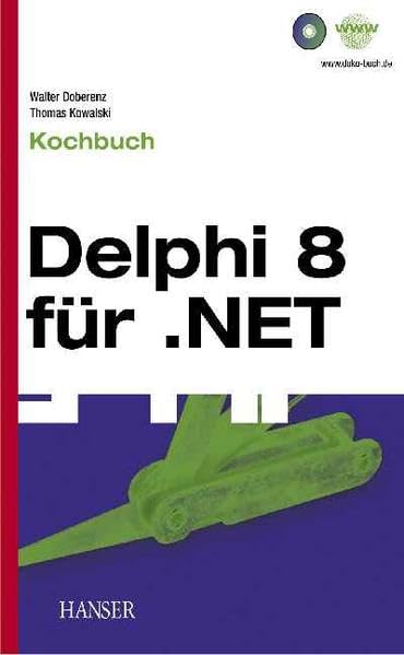 Borland Delphi 8 für .NET: Kochbuch Computer Science