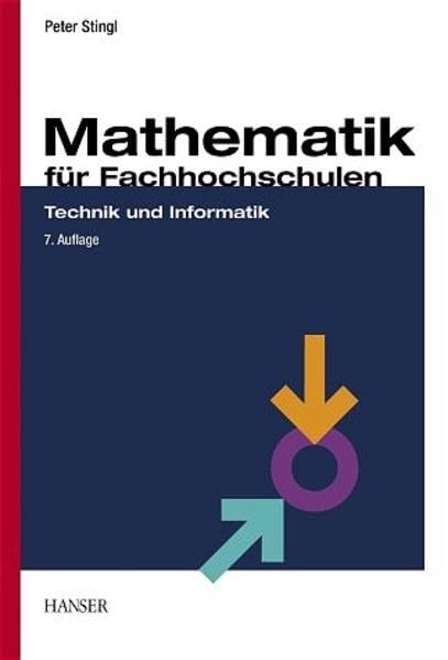 Mathematik für Fachhochschulen: Technik und Informatik Mathematics