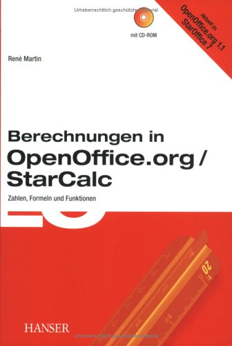Berechnungen in OpenOffice.org / StarCalc: Zahlen, Formeln und Funktionen Computer Science