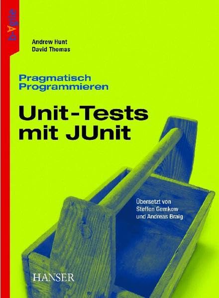Pragmatisch Programmieren - Unit-Tests mit JUnit Computer Science
