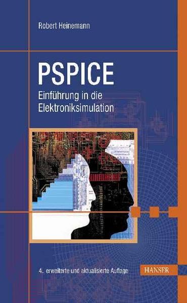 PSPICE: Einführung in die Elektroniksimulation Professional & Reference Books