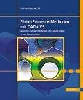 Finite-Elemente-Methoden mit CATIA V5: Berechnung von Bauteilen und Baugruppen in der Konstruktion Mathematics