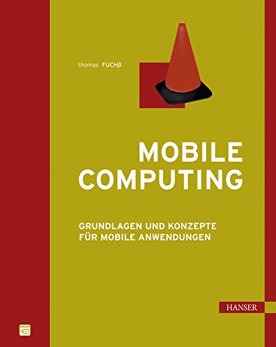 Mobile Computing: Grundlagen und Konzepte für mobile Anwendungen Computer Science