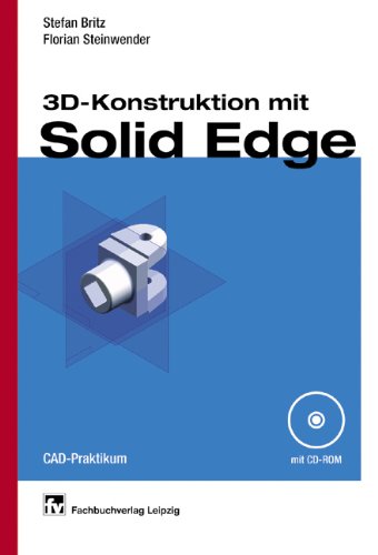 3D-Konstruktion mit Solid Edge Business & Technology