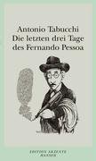 Die letzten drei Tage des Fernando Pessoa: Ein Delirium Contemporary literature