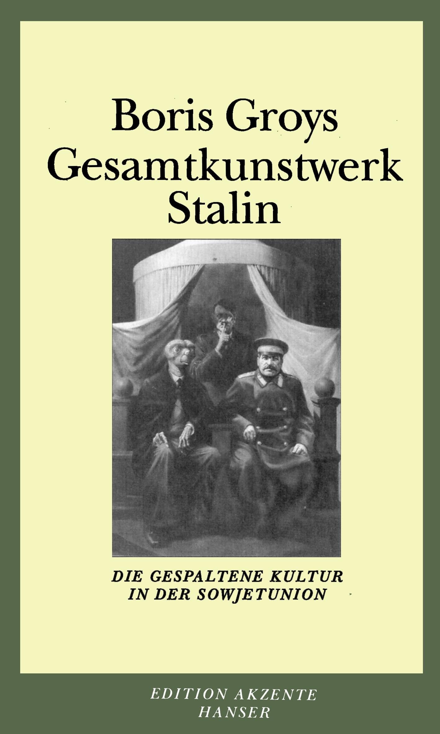 Gesamtkunstwerk Stalin: Die gespaltene Kultur in der Sowjetunion Film, Art & Culture