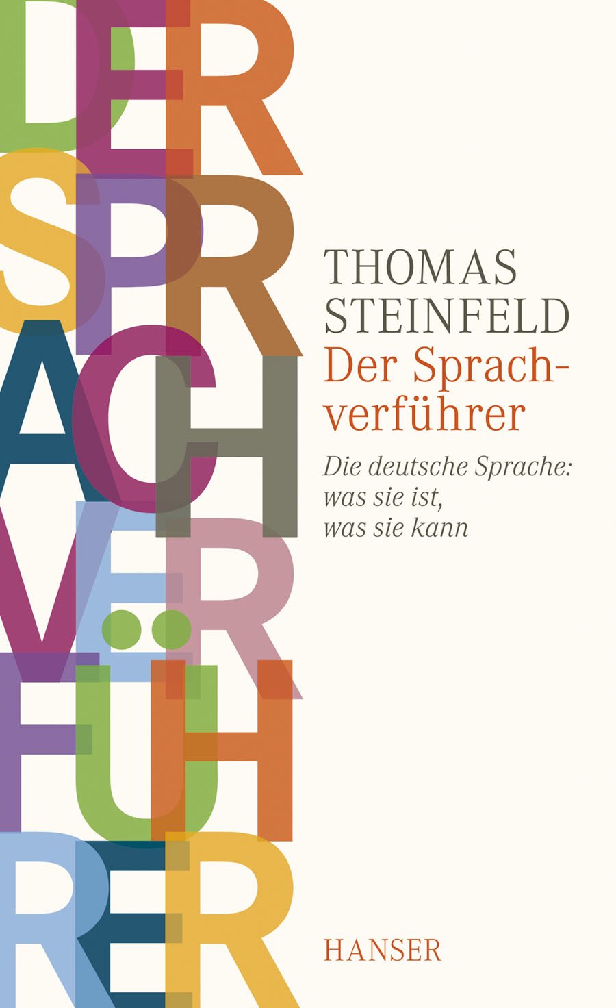 Der Sprachverführer: Die deutsche Sprache: was sie ist, was sie kann Books